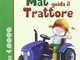 Mat guida il trattore