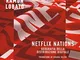 Netflix nations. Geografia della distribuzione digitale