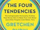 The Four Tendencies: The Indispensable Personality Profiles That Reveal How to Make Your L...
