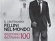 Fellini nel mondo. Il centenario. Catalogo della mostra (San Pietroburgo, 20 ottobre-18 no...