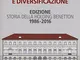 Famiglia, management e diversificazione. Storia della holding Benetton. Edizione 1994-2014