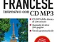 Francese. Corso di lingua intensivo. Con CD Audio formato MP3