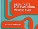 Beer: Taste the Evolution in 50 Styles