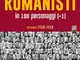 Romanisti in 100 personaggi (+1). Volti e storie di una passione infinita