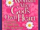 A Young Woman After God's Own Heart: A Teen's Guide to Friends, Faith, Family, and the Fut...