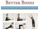 Yoga for Better Bones: Safe Yoga for People with Osteoporosis by Margaret Martin (2016-06-...