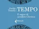 Tempo. Il sogno di uccidere Chrónos