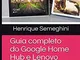 Guia completo do Google Home Hub e Lenovo Smart Display: como usá-los e como treinar seu I...