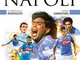 Le 101 partite che hanno fatto grande il Napoli