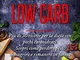 RICETTE LOW CARB: Più di 30 ricette per la dieta con pochi carboidrati.  Scopri come perde...