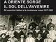 A Oriente sorge il sole dell'avvenire. Gli anarchici italiani e la rivoluzione russa 1917-...