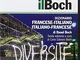 il Boch. Sesta edizione. Dizionario francese-italiano, italiano-francese in DVD-ROM (per W...