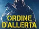 Ordine d'allerta. Search and destroy