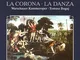 La Corona / La Danza