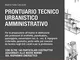 Prontuario Tecnico Urbanistico Amministrativo. Aggiornato alle Nuove Norme sul Risparmio E...