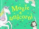 Magie e unicorni. Io e Fata Mammetta (Vol. 3)