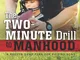 The Two-Minute Drill to Manhood: A Proven Game Plan for Raising Sons