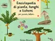 Enciclopedia di piante, funghi e licheni per piccoli lettori. Nuova ediz.