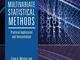 Advanced and Multivariate Statistical Methods: Practical Application and Interpretation by...