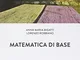 Matematica di base. Con Contenuto digitale (fornito elettronicamente)