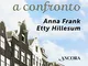 Diari a confronto. Anna Frank, Etty Hillesum