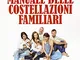 Il grande manuale delle costellazioni familiari. Come praticare la terapia sistemica di Be...