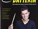 Suonare la batteria. Guida completa per imparare a suonare la batteria da zero. Con videot...