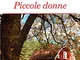 Piccole donne. Ediz. integrale. Con Segnalibro