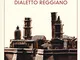 Grammatica del dialetto reggiano