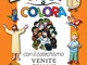 Gioca e colora con il catechismo «Venite con me». Quaderno di attività. Ediz. illustrata (...