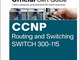 CCNP Routing and Switching SWITCH 300-115: Official Cert Guide