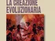 La creazione evoluzionaria