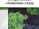 Biologia cellulare e molecolare di Karp. Concetti ed esperimenti. Con e-book. Con software...