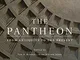 The Pantheon: From Antiquity to the Present (English Edition)