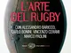 L'arte del rugby (Einaudi. Stile libero extra)