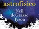 Lettere a un astrofisico: Riflessioni sulla vita, sulla scienza e sul cosmo