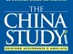 The China study. Lo studio più completo sull'alimentazione mai condotto. Ediz. ampliata. C...