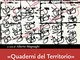 «Quaderni del Territorio». Dalla città fabbrica alla città digitale. Saggi e ricerche (197...