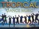 20 Best Of Tropical Dance Music