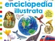 La mia prima enciclopedia illustrata. Ediz. a colori