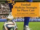 Football medicine strategies for player care: 1