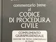 Commentario breve al codice di procedura civile. Complemento giurisprudenziale. Edizione p...