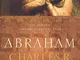 Abraham: One Nomad's Amazing Journey of Faith