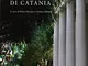 L'orto botanico di Catania