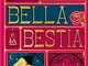 La Bella e la Bestia. Ediz. integrale