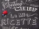 LE MIE RICETTE: ricettario dove annotare 100 tue ricette preferite. quaderno formato A4 co...