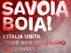 Savoia boia! L'Italia unita come non ce l'hanno raccontata