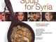 Soup for Syria. Ricette per la pace e la condivisione. Ediz. illustrata