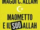 Maometto e il suo Allah «ovvero», L'invenzione del Corano