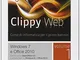 Clippy web. Per le Scuole superiori. Con e-book. Con espansione online. Windows 7 e Office...